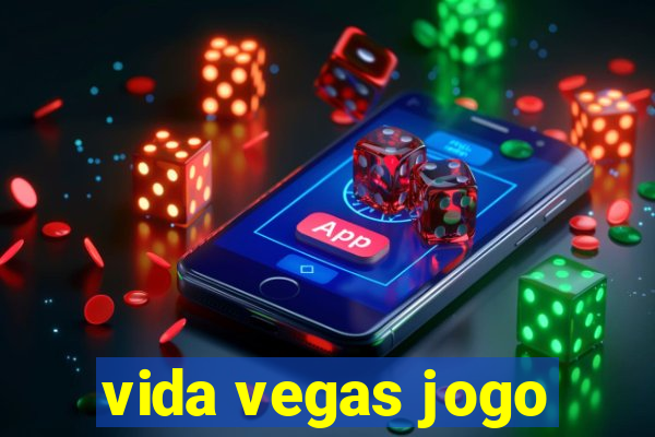 vida vegas jogo